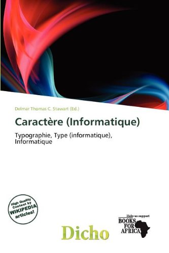 Caractère (Informatique): Typographie, Type (informatique), Informatique