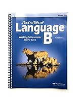 God's Gift of Language B: Writing and Grammar Work-text B008X8E0O8 Book Cover