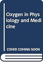Oxygen in Physiology and Medicine 039805603X Book Cover
