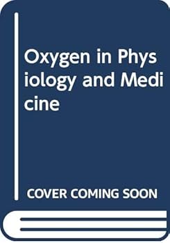 Hardcover Oxygen in Physiology and Medicine Book
