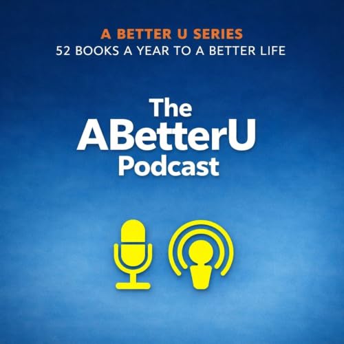ABetterU: 52 Books A Year by Brad Young cover art