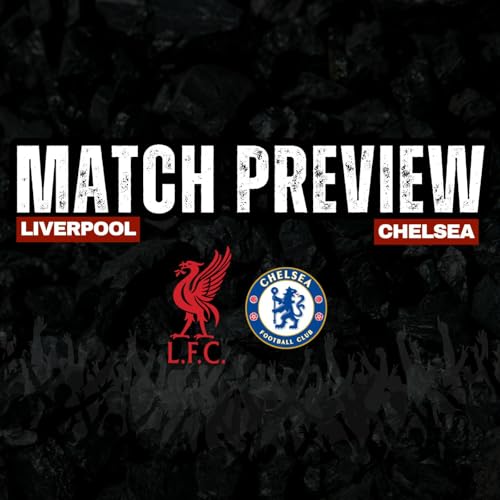 Liverpool V Chelsea | Match Build Up