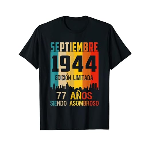 77 años shirt Cumpleaños Nacidos Septiembre 1944 Spanish Cam Camiseta