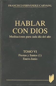 Paperback Hablar con Dios. Tomo VI: Enero-junio [Spanish] Book