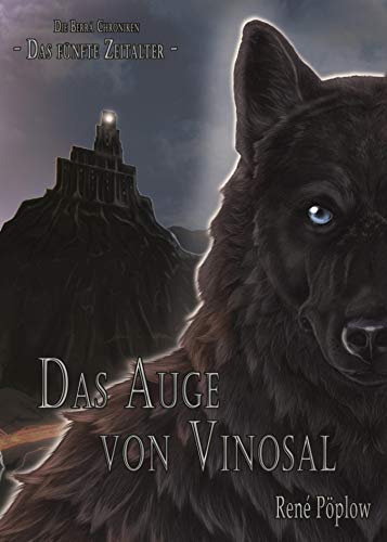 Das Auge Von Vinosal Das Funfte Zeitalter Die Berra Chroniken Das Funfte Zeitalter 1 Ebook Poplow Rene Amazon De Kindle Shop