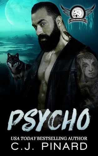 Psycho: A Shifter MC Romance (Bayou Wolves MC Book 1)