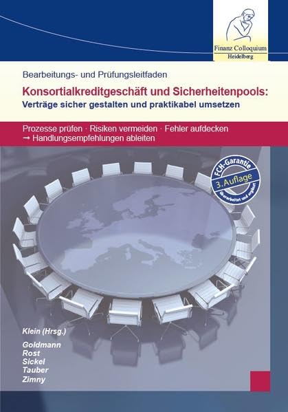 Bearbeitungs- und Prüfungsleitfaden Konsortialkreditgeschäft & Sicherheitenpools: Verträge sicher gestalten und praktikabel umsetzen