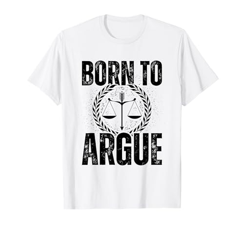 Born To Argue Lawyer T-Shirt