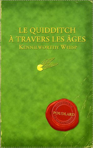 By Joanne K Rowling Le Quidditch A Travers Les Ages Lire Epub Pdf