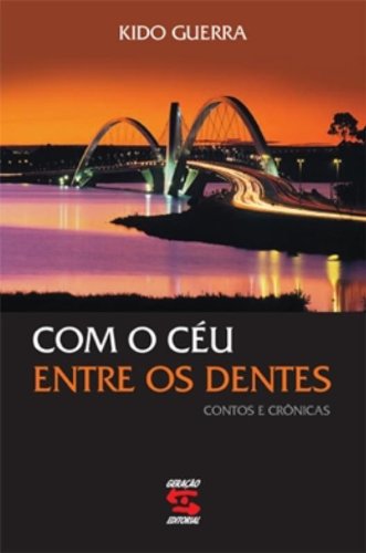 Com o Céu Entre os Dentes