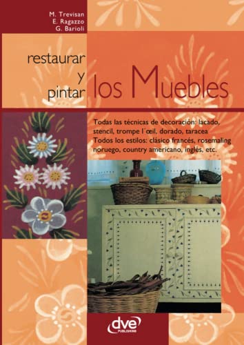 Restaurar y pintar los muebles (Spanish Edition)
