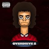 overdrive 2017 ?????  Overdrive 2 [Explicit]