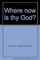 Where Now is Thy God? B0006BYS9W Book Cover