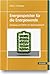 Produktbild Energiespeicher für die Energiewende: Auslegung und Betrieb von Speichersystemen