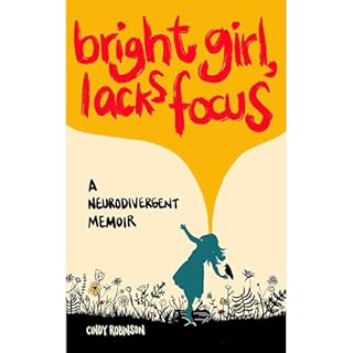 Bright Girl, Lacks Focus Audiolibro Por Cindy Robinson arte de portada