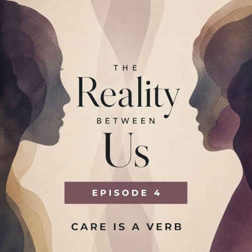 Care Is a Verb