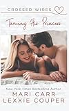  Taming His Princess: 1 (Crossed Wires)