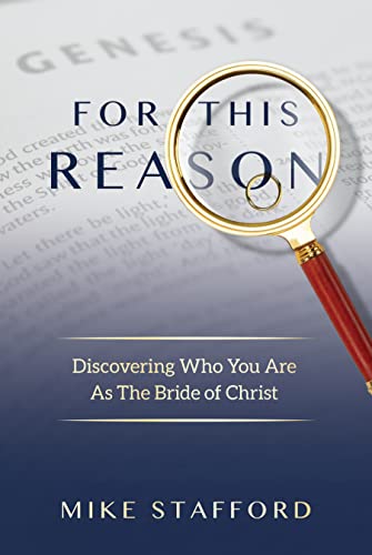 For This Reason: Discovering Who You Are As The Bride