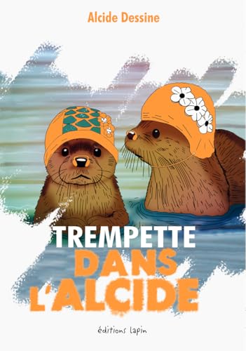 Trempette dans l'Alcide