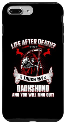 Life After Death Touch My Dachshund Funny Dog Lover Custodia per iPhone 7 Plus/8 Plus Life After Death Touch My Dachshund Funny Dog Lover Custodia per iPhone 7 Plus/8 Plus