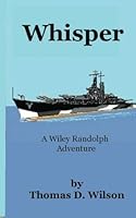Whisper: a Wiley Randolph Novel 1466220031 Book Cover