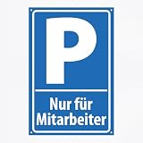 Parkplatzschild P Nur für Mitarbeiter Blau-Weiß 20 x 30 cm | 3 mm Aluminiumverbundplatte | Mit Lochbohrungen | Wetterfest, UV-beständig & glänzend beschichtet | Hinweisschild Mitarbeiterparkplatz