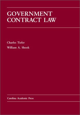 Government Contract Law (Carolina Academic Pres... 0890899606 Book Cover