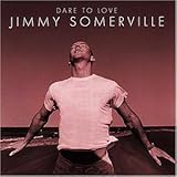 jimmy somerville smalltown boy Music Dare to Love