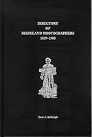 Directory of Maryland photographers, 1839-1900 0914931008 Book Cover
