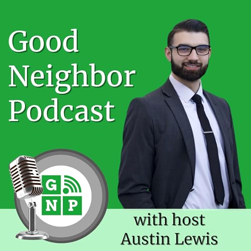 Good Neighbor Podcast: Portland, OR Podcast By Austin Lewis cover art