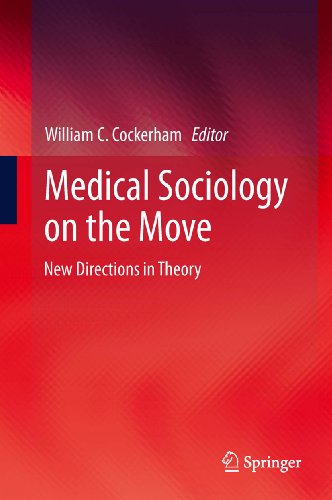 Medical Sociology on the Move: New Directions in Theory