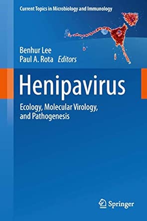 Henipavirus: Ecology, Molecular Virology, and Pathogenesis: 359 2012th Edition book cover