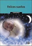 Felices Sueýos (Spanish Edition)