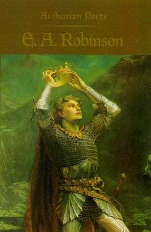 Arthurian Poets: Edwin Arlington Robinson #TOP4