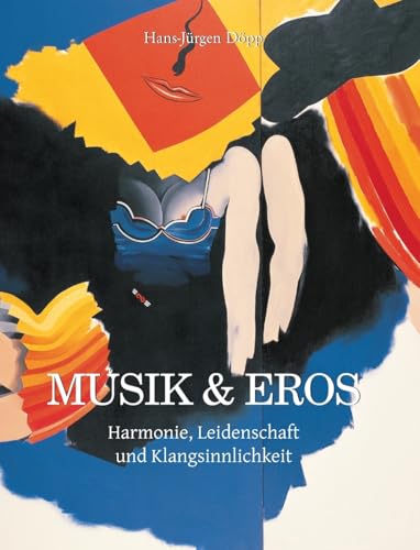 Musik & Eros: Harmonie, Leidenschaft und Klangs... [German] B0FZBZHDD5 Book Cover