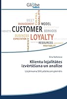 Klientu lojalitātes izvērtēsana un analīze 3639793889 Book Cover