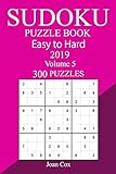 300 Easy to Hard Sudoku Puzzle Book 2019