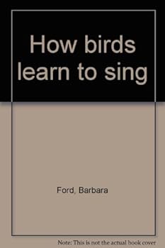 Hardcover How birds learn to sing Book