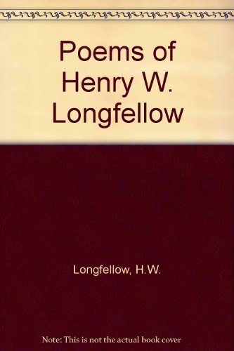 Poems of Henry W. Longfellow 0690640757 Book Cover