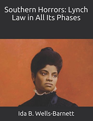 Southern Horrors: Lynch Law in All Its Phases 1549825151 Book Cover