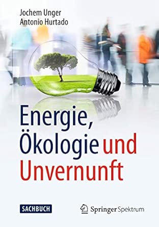 Energie, Ökologie und Unvernunft 2013th Edition book cover