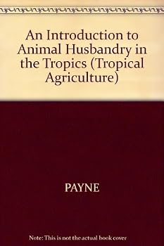 An Introduction to Animal Husbandry in the Tropics