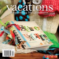 Paperback Scrapbook Trends Magazine; Vacations - Scrapbooking Life's Adventures Book
