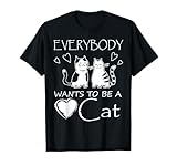 Photo Gallery maglietta divertente con scritta "everybody wants to be a cat" maglietta Photo Gallery maglietta divertente con scritta "everybody wants to be a cat" maglietta