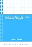 Illumination in Basil of Caesarea's Doctrine of the Holy Spirit (Emerging Scholars) - Timothy P. McConnell 