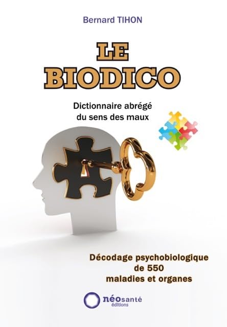Biodico (Le) : Dictionnaire abrégé du sens des maux