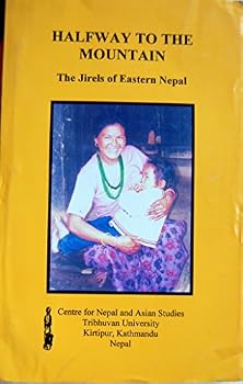 Paperback Halfway to the Mountain the Jirels of Eastern Nepal Book