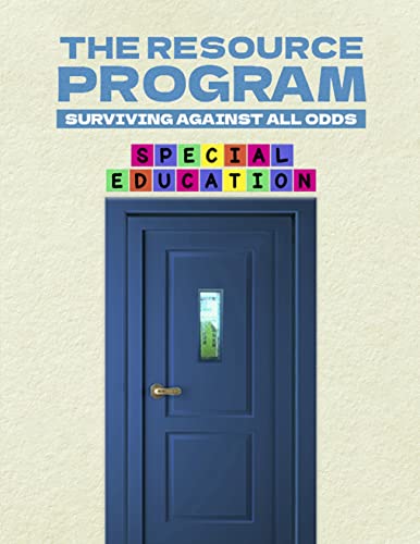 The Resource Program: Surviving Against All Odds