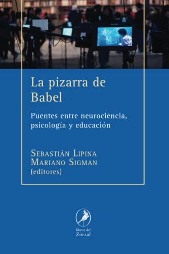 La pizarra de Babel: Puentes entre neurociencia, psicología y educación