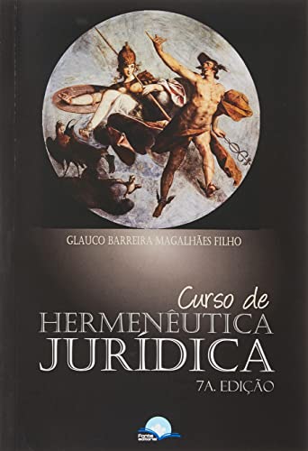 Curso Hermenêutica Jurídica 7ªED